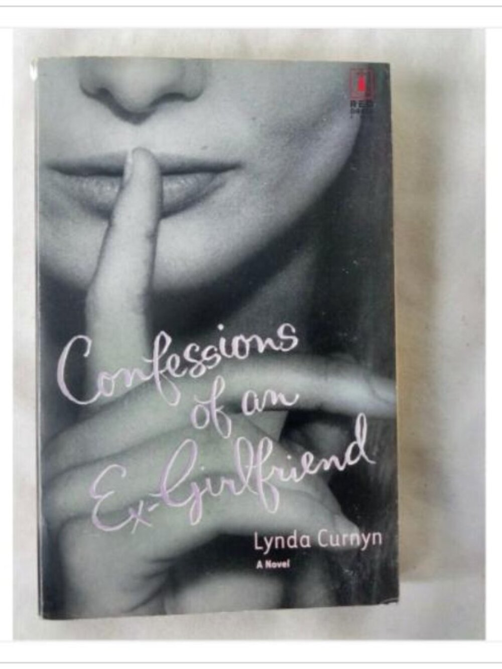 Confessions of an Ex-Girlfriend Lynda Curnyn 2002 First Edition Book Vintage